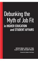 Debunking the Myth of Job Fit in Higher Education and Student Affairs