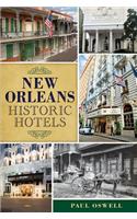 New Orleans Historic Hotels
