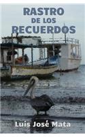 Rastro de los recuerdos