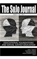 SoJo Journal Volume 3 Number 1 2017, Educational Foundations and Social Justice Education