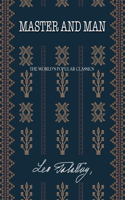 Master and Man: (11 The Best Leo Tolstoy Books)