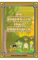 Afternoon Into Extinction