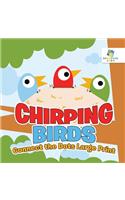 Chirping Birds Connect the Dots Large Print