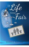 If Life Were Fair