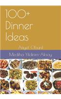 100+ Dinner Ideas