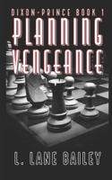 Planning Vengeance