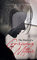 Diary of a Grieving Mother