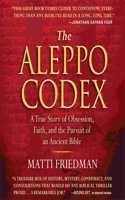 Aleppo Codex: A True Story of Obsession, Faith, and the Pursuit of an Ancient Bible