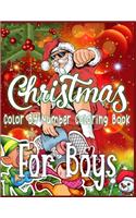 Christmas Color By Number Coloring Book For Boys: color by number book for boys color by number coloring books for boys large print color by number christmas coloring books Christmas Color By Number