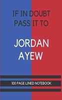 If In Doubt Pass It To Jordan Ayew