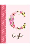 Caylie: Monogrammed Personalized Lined Journal with Inspirational Quotes