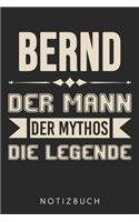 Bernd Der Mann Der Mythos Die Legende