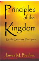 Principles of the Kingdom: God's Success Principles