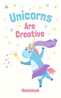 Unicorns Are Creative - Sketchbook