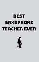 Best Saxophone Teacher Ever