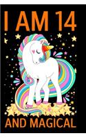 I Am 14 And Magical: a Happy Birthday 14 Years Old Unicorn Journal Notebook for Kids, Unicorn Composition Notebook, Birthday Unicorn Journal for Girls / 14 Year Old Birt