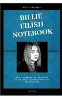 Billie Eilish Notebook: Great Notebook for School, Planner or Diary, Lined With More than 100 Pages