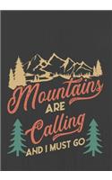 Mountains are calling and I must go