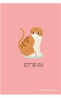 Scottish Fold 2020 Planner: Weekly + Monthly View - Purebred Cat Breeds - 6x9 in - 2020 Calendar Organizer with Bonus Dotted Grid Pages + Inspirational Quotes + To-Do Lists(1 Scottish Fold Cat Lovers)