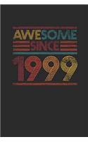 Awesome Since 1999: Blank Lined Notebook / Journal (6 X 9) - Birthday Gift and Anniversary Gift for Women And Men