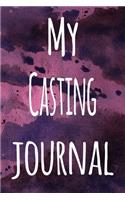 My Casting Journal: The perfect gift for the artist in your life - 119 page lined journal!