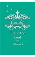 Candy Praise the Lord with Thanks