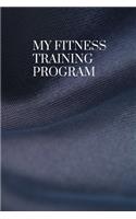My Fitness Training Program