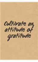 Cultivate An Attitude Of Gratitude