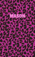 Mason: Personalized Pink Leopard Print Notebook (Animal Skin Pattern). College Ruled (Lined) Journal for Notes, Diary, Journaling. Wild Cat Theme Design wi