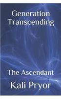 Generation Transcending