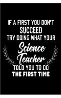 If At First You Don't Succeed... Try Doing What Your Science Teacher Told You To