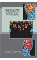 Democracy and Education: an introduction to the philosophy of education