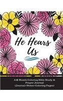 He Hears Us: A 6-Month Coloring Bible Study & Prayer Journal (Journal+notes+coloring Pages)(Bible Study/Prayer Requests/Reflect), Renew Your Life Through Prayer