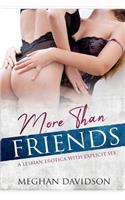 More Than Friends: A Lesbian Erotica with Explicit Sex