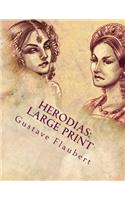 Herodias: Large Print