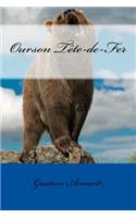 Ourson Tête-de-Fer