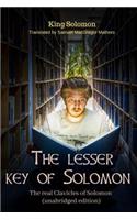 The Lesser of Solomon: The real Clavicles of Solomon (unabridged edition): Clavicula Salomonis(1 The Grimoire of Solomon)