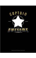 Captain Awesome: Composition Notebook: Wide Ruled(516 Composition Notebook: Wide Ruled)
