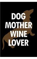 Dachshund Planner: 2019: Notebook and Organizer: Dog Mother Wine Lover