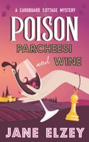 Poison Parcheesi and Wine