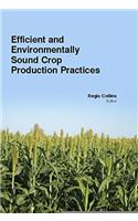 EFFICIENT AND ENVIRONMENTALLY SOUND CROP PRODUCTION PRACTICES