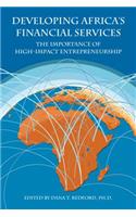 Developing Africa's Financial Services: The Importance of High-Impact Entrepreneurship