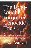 Long-Sought Forgotten Genocide Trials...