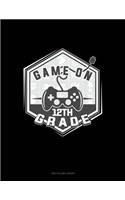Game on 12th Grade: Unruled Composition Book