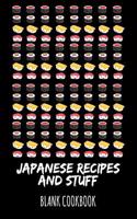 Japanese Recipes and Stuff: Blank Cookbook