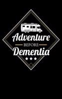 Adventure Before Dementia