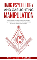 Dark Psychology and Gaslighting Manipulation