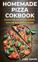 Homemade Pizza Cookbook
