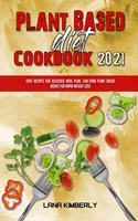Plant Based Diet Cookbook 2021