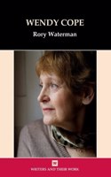 Wendy Cope: (Writers and Their Work)